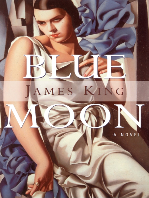 Title details for Blue Moon by James King - Available